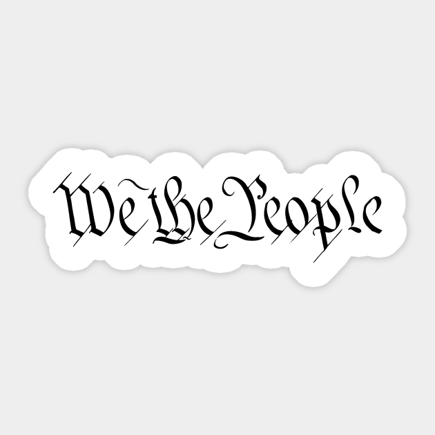 We the People Sticker by DarkwingDave